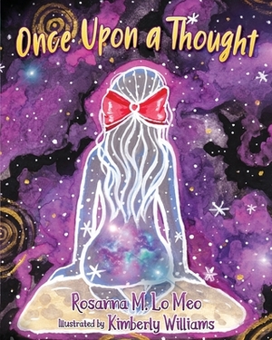 Once Upon a Thought by Rosanna M. Lomeo