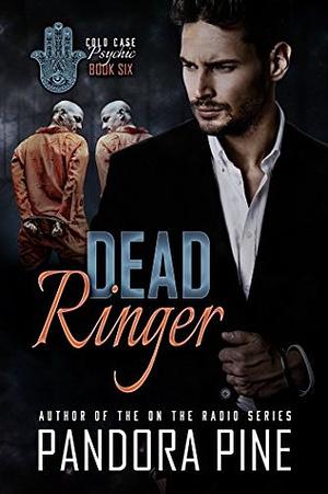 Dead Ringer by Pandora Pine