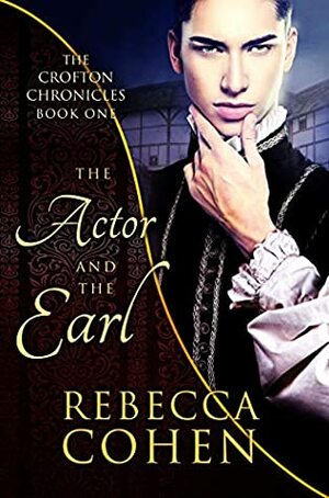 The Actor and the Earl by Rebecca Cohen