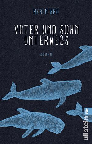 Vater und Sohn unterwegs by Heðin Brú