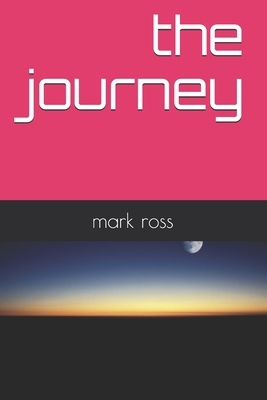 The journey by Mark Ross
