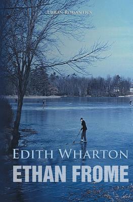 Ethan Frome by Edith Wharton