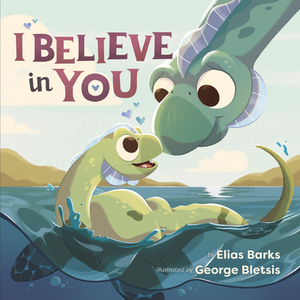 I Believe in You by Elias Barks