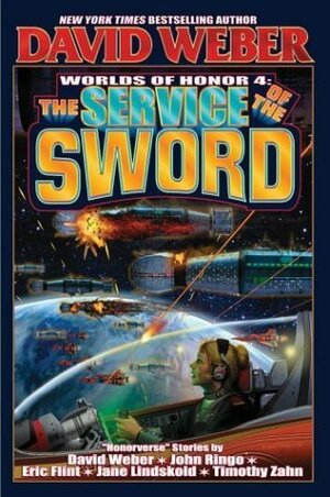 The Service of the Sword by Timothy Zahn, Victor Mitchell, John Ringo, David Weber, Jane Lindskold, Eric Flint