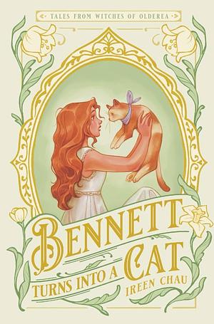 Bennett Turns Into a Cat by Ireen Chau, Ireen Chau