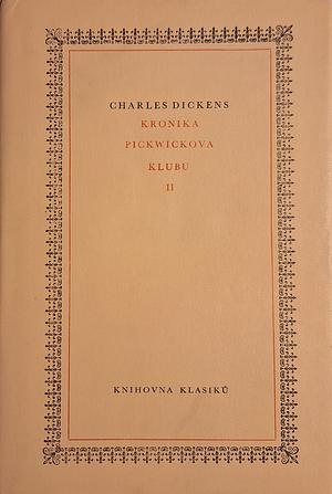 Kronika Pickwickova klubu II by Charles Dickens