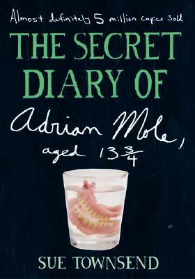 The Secret Diary of Adrian Mole, Aged 13 3/4 by Sue Townsend