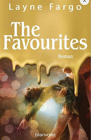 The Favourites: Roman - Das Buch, über das 2025 alle reden werden! by Layne Fargo