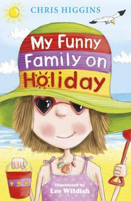 My Funny Family on Holiday by Chris Higgins