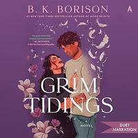 Grim Tidings by B.K. Borison