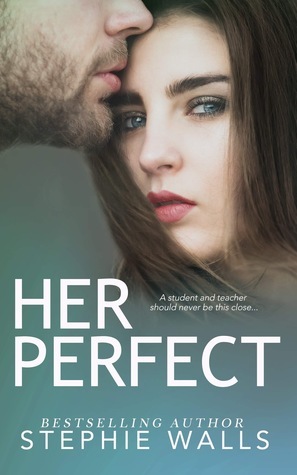 Her Perfect by Stephie Walls