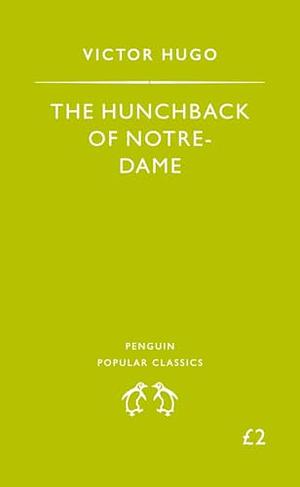 The Hunchback of Notre Dame by Victor Hugo