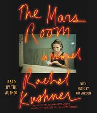 The Mars Room by Rachel Kushner