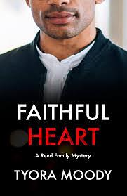 Faithful Heart: A Mystery by Tyora Moody, Tyora Moody