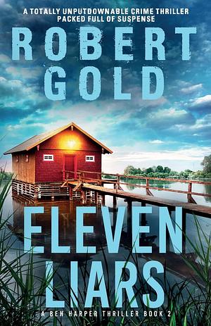 Eleven Liars by Robert Gold