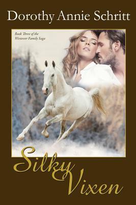 Silky Vixen by Dorothy Annie Schritt