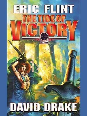 The Tide of Victory by David Drake, Eric Flint