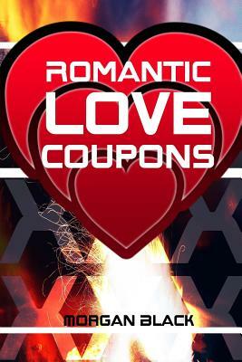 Romantic Love Coupons by Morgan Black