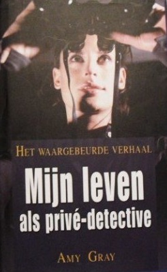 Mijn leven als privé-detective by Amy Gray