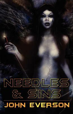 Needles & Sins by John Everson