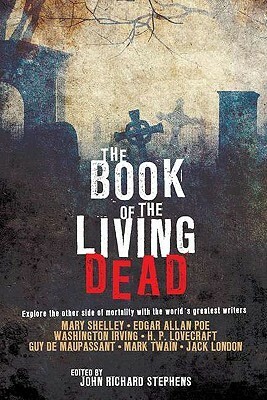 The Book of the Living Dead by John Richard Stephens