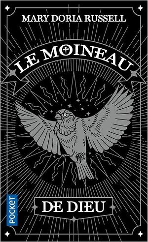 Le moineau de Dieu by Mary Doria Russell