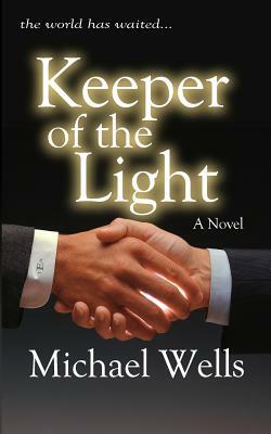 Keeper Of The Light by Michael Wells