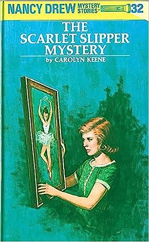 The Scarlet Slipper Mystery by Carolyn Keene