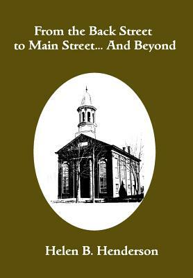 From the Back Street to Main Street... and Beyond: History of the Matawan United Methodist Church at Aberdeen by Helen Henderson
