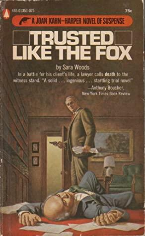 Trusted Like the Fox by Sara Woods