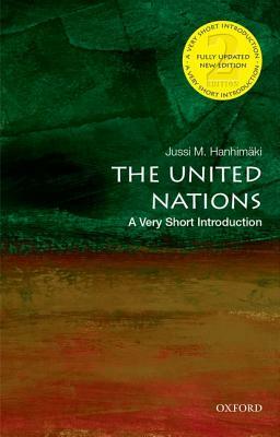 The United Nations: A Very Short Introduction by Jussi M. Hanhimäki