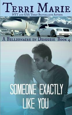 Someone Exactly Like You by Terri Marie