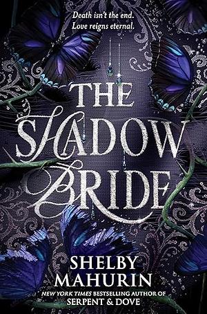 The Shadow Bride by Shelby Mahurin