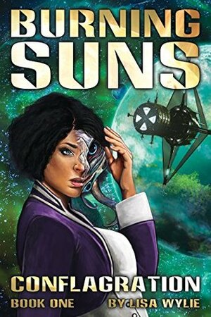 Burning Suns: Conflagration #1 by Lisa Wylie