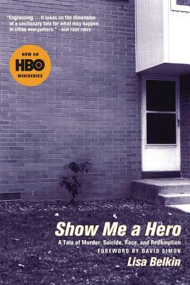 Show Me a Hero by Lisa Belkin