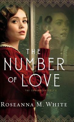 Number of Love by Roseanna M. White