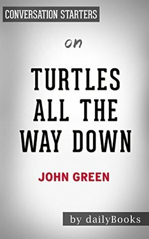 Turtles All the Way Down by John Green