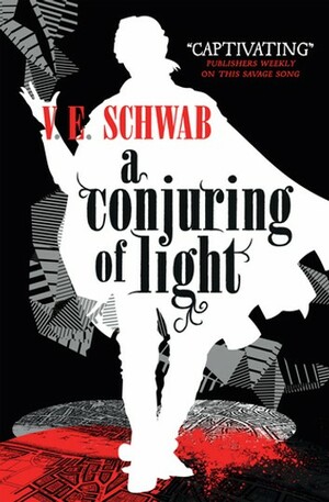 A Conjuring of Light by V.E. Schwab