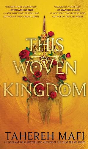 This Woven Kingdom by Tahereh Mafi