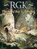 RGK: The Art of Roy G. Krenkel by J. David Spurlock, Barry Klugerman