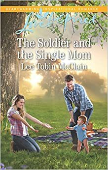 The Soldier and the Single Mom by Lee Tobin McClain