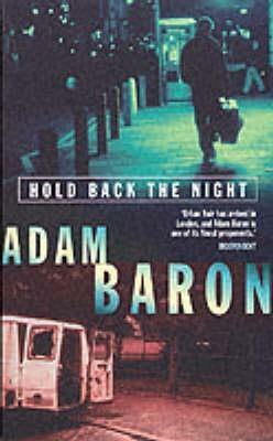 Hold Back The Night (Billy Rucker, #2). by Adam Baron