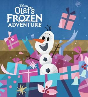 Olaf's Frozen Adventure (Disney Frozen) by Andrea Posner-Sanchez