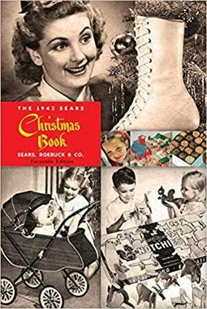 The 1942 Sears Christmas Book by Sears, Roebuck and Co.