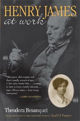 Henry James at Work by Theodora Bosanquet