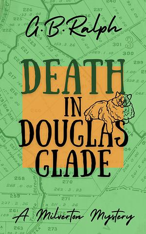 Death in Douglas Glade by G.B. Ralph