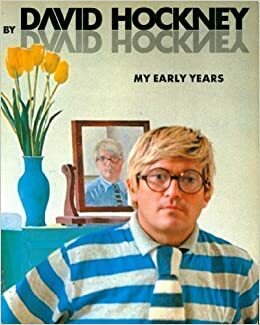 David Hockney By David Hockney: My Early Years by David Hockney