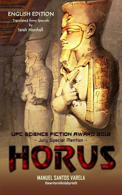 Horus.: English edition. by Manuel Santos Varela