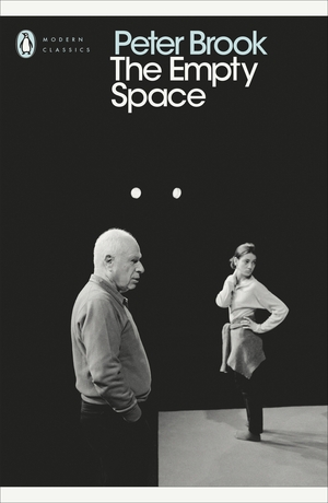 The Empty Space by Peter Brook