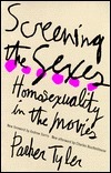 Screening The Sexes by Parker Tyler, Andrew Sarris, Charles Boultenhouse